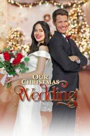 Our Christmas Wedding (2023) Hindi Dubbed