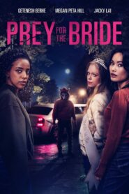 Prey for the Bride (2024) Hindi Dubbed