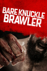 Bare Knuckle Brawler (2019) Hindi Dubbed