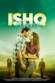 Ishq Forever (2016) Hindi HD